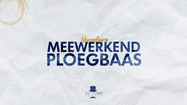 Vacature: Meewerkend Ploegbaas